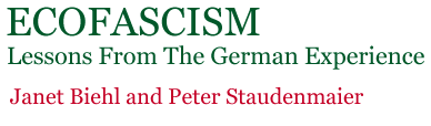 Ecofascism: lessons from the German experience by Janet Biehl and Peter Staudenmaier